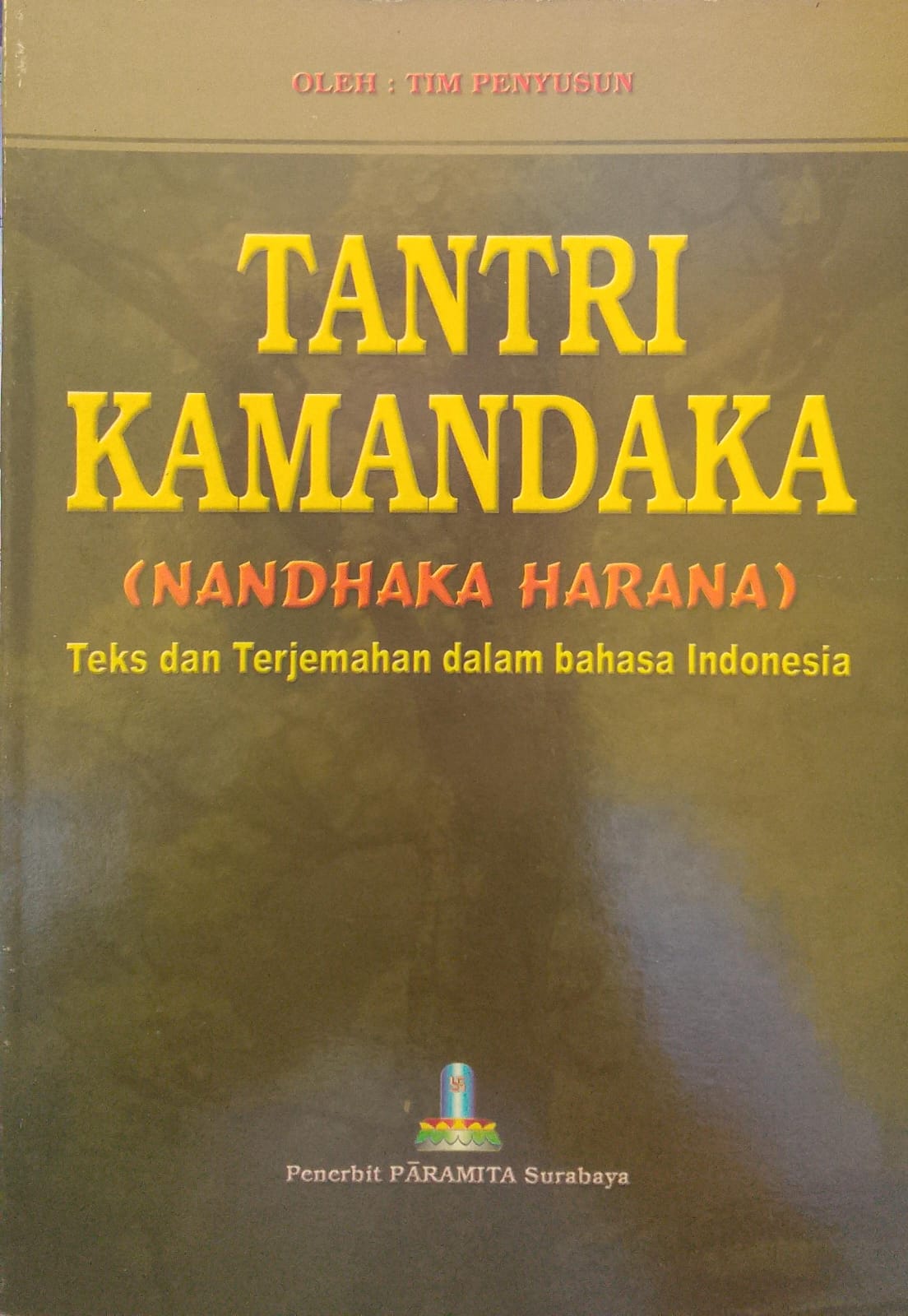 Tantri Kamandaka : Nandhaka Harana : Teks dan Terjemahan dalam Bahasa Indonesia