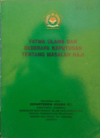 Fatwa Ulama dan Beberapa Keputusan Tentang Masalah Haji