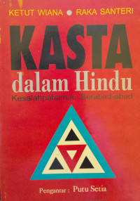 Kasta dalam Hindu : Kesalahpahaman Berabad-abad