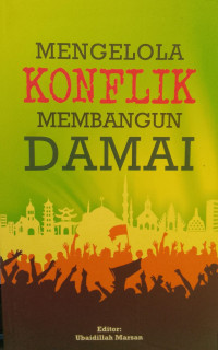 Image of Mengelola Konflik Membangun Damai