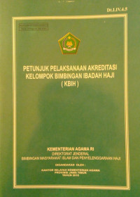 Petunjuk Pelaksanaan Akreditasi Kelompok Bimbingan Haji (KBIH)