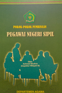 Pokok-pokok Pembinaan Pegawai Negeri SIpil