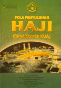 Pola Penyuluhan Haji (Bagi Kepala KUA)