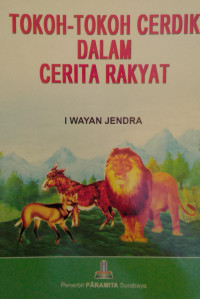 Image of Tokoh-tokoh Cerdik Dalam Cerita Rakyat